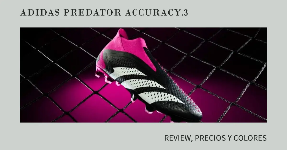 Adidas Predator Accuracy.3: Review