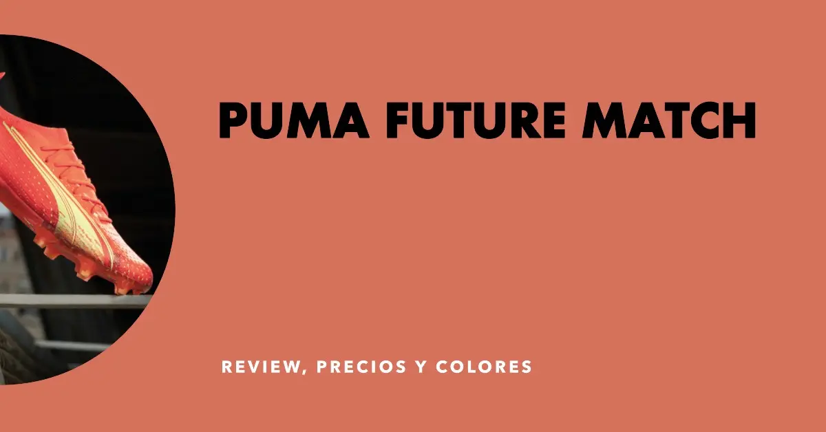 Puma Future Match: Review